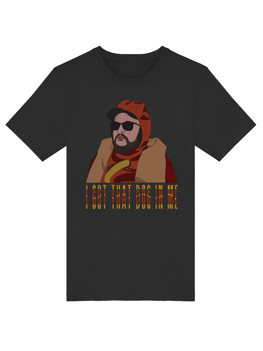 I Got That Dog In Me Tee product image (24)