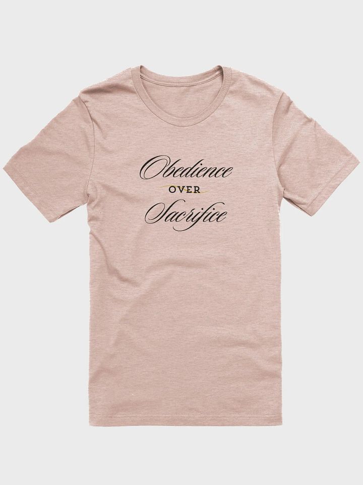 Obedience over Sacrifice T-Shirt product image (5)