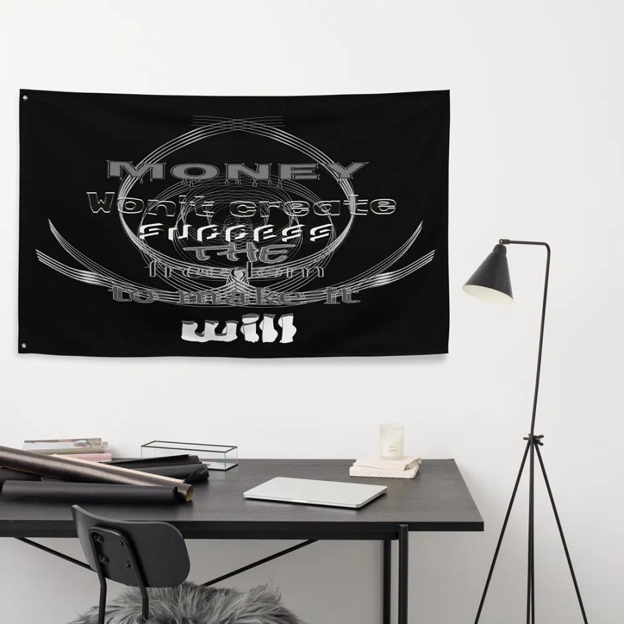 Money Won't create success. The freedom to make it will - Black - Flag product image (9)