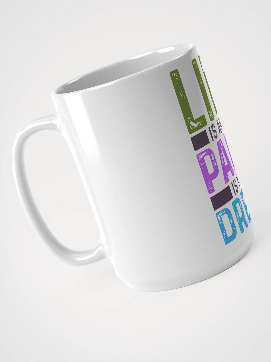 LIFE IS AN ART PAINT IS YOUR DREAM product image (3)