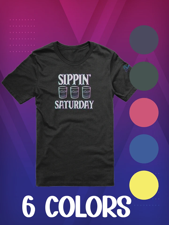 Sippin' Saturday - Shirt product image (1)