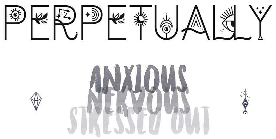 Perpetually ❤ Anxious ❤ Nervous ❤ Stressed Out ❤ product image (6)