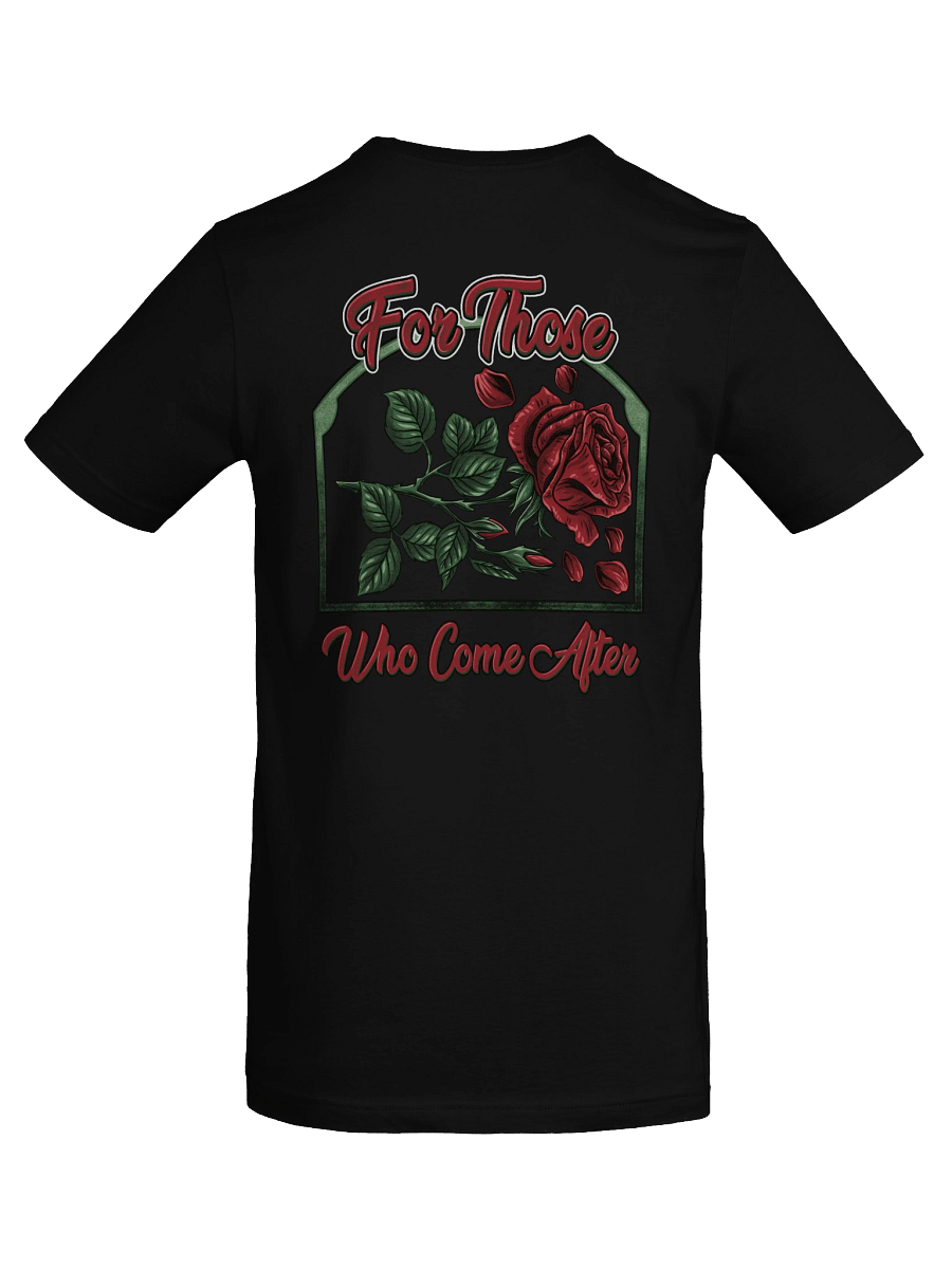 FOR THOSE WHO COME AFTER - T-SHIRT product image (47)