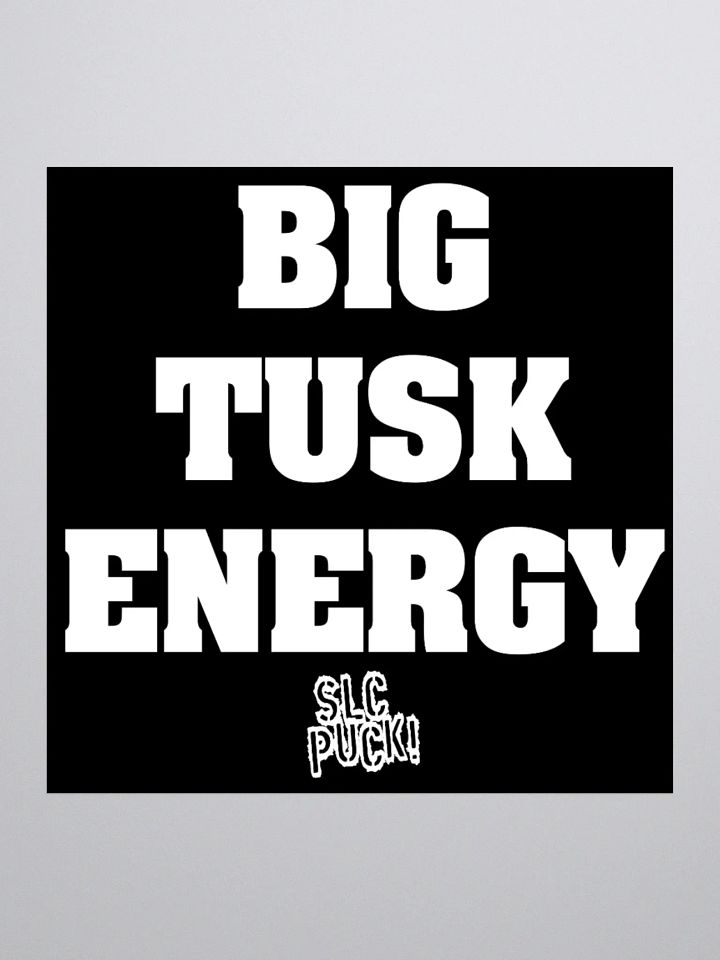 Big Tusk Energy Sticker product image (1)