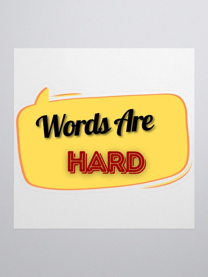 Words Are Hard Sticker product image (1)