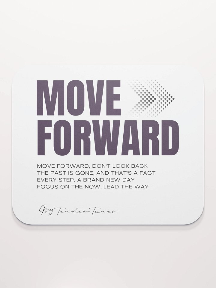 MOVE FORWARD - Song Title and Motivational Lyric Soft Mouse Pad product image (2)