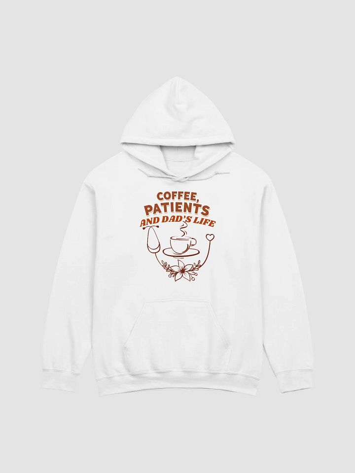 Coffee, Patients, and Dad's Life Graphic Hoodie product image (7)