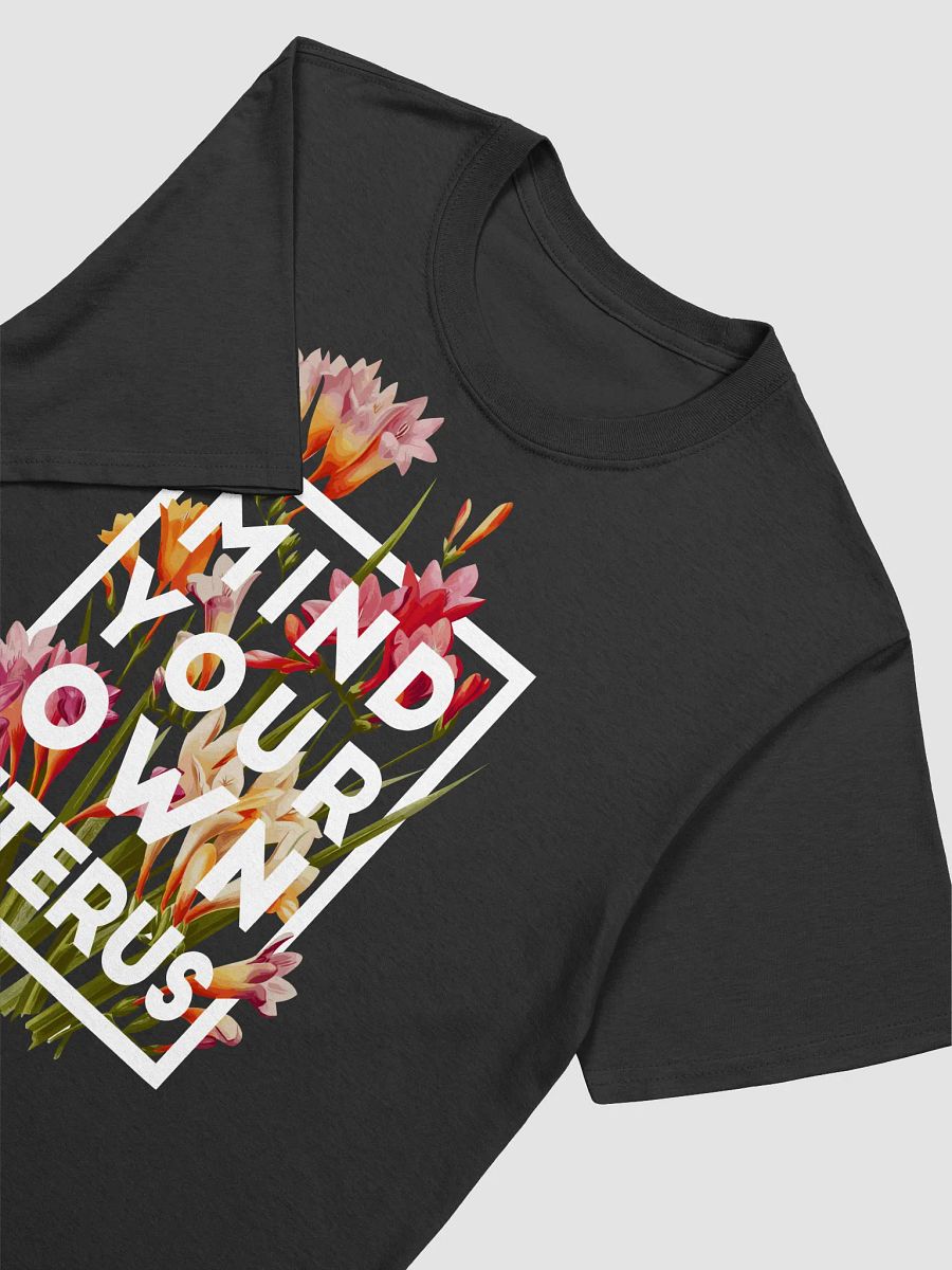Women's Rights - Mind Your Own Uterus - Flowers product image (2)