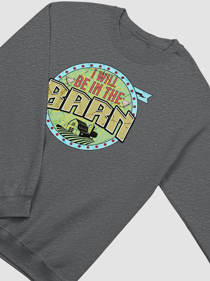 I Will Be In The Barn Vintage Crewneck product image (4)