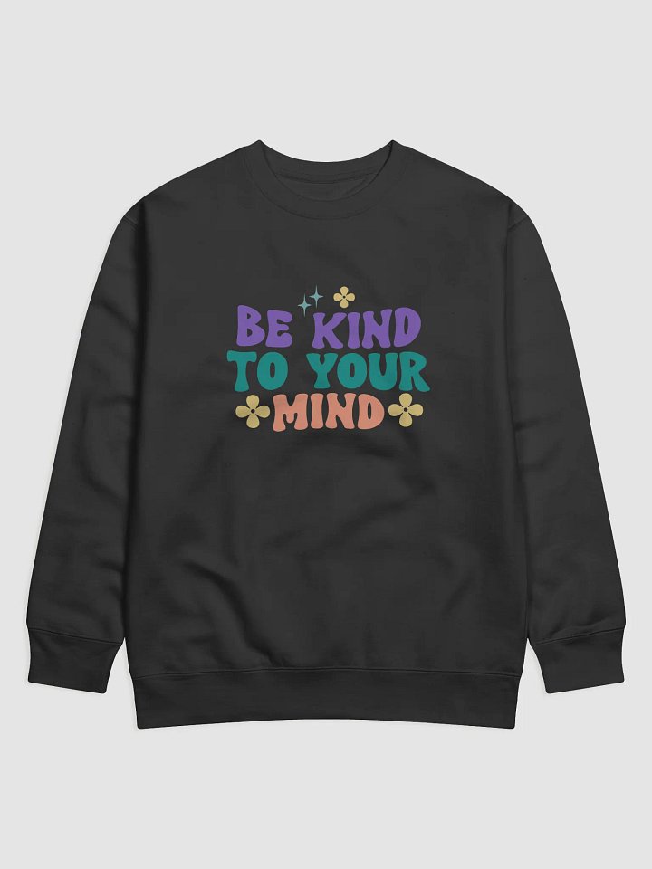 Mindful Kindness Premium Sweatshirt product image (1)