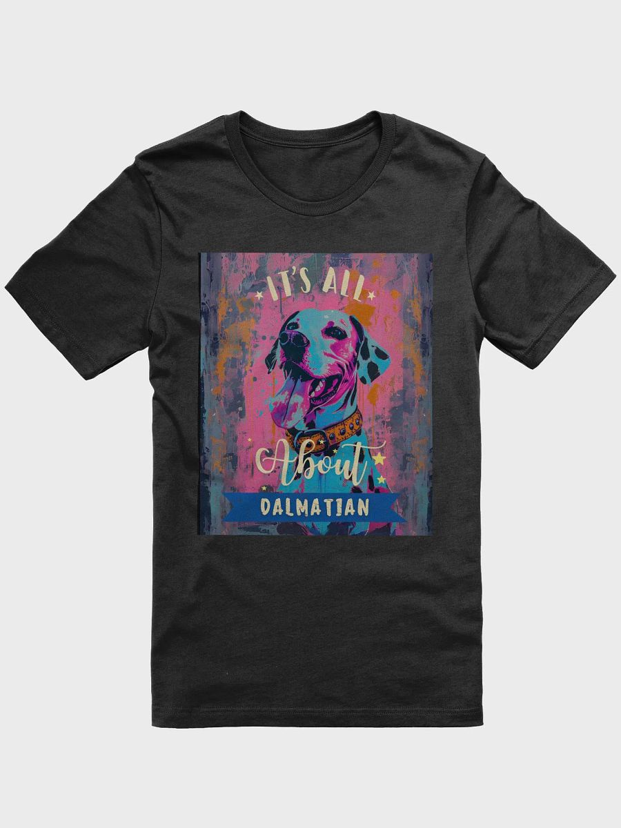 It's All About Dalmatian Regular Fit T-shirt product image (4)