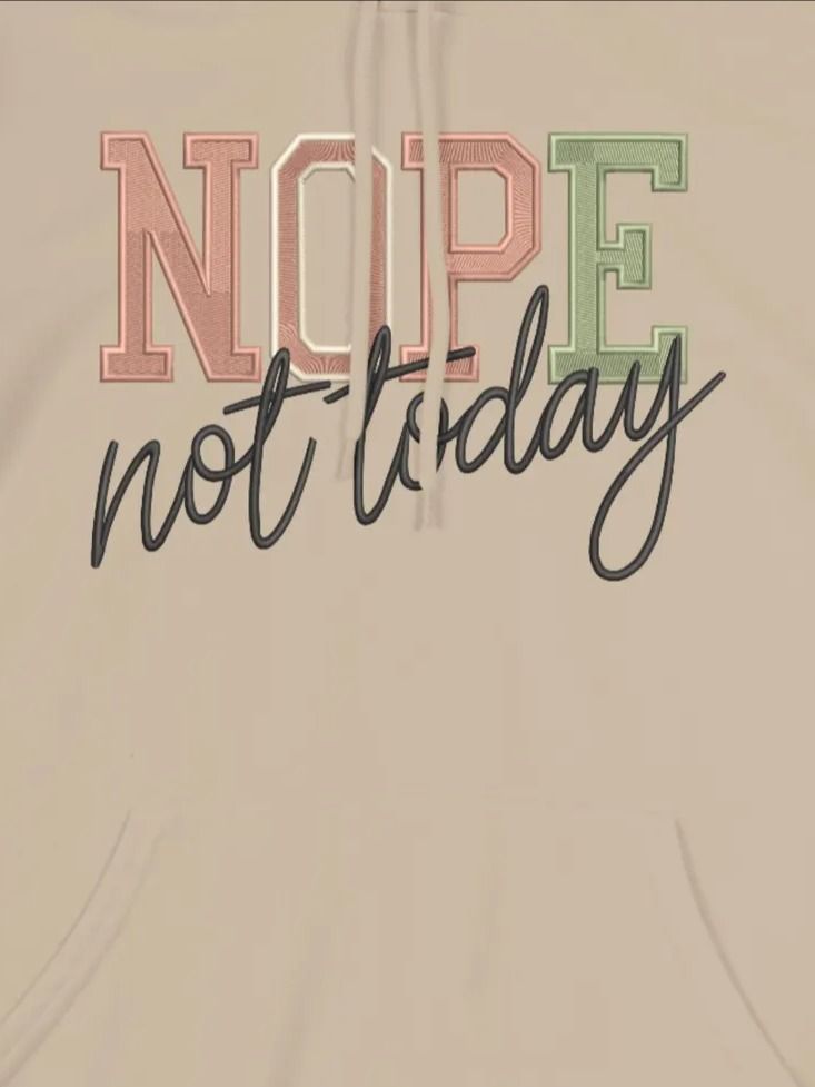 Nope Not Today Sweatshirt Embroidery Design, Machine Embroidery Designs, Instant Download, 4 Sizes, product image (4)