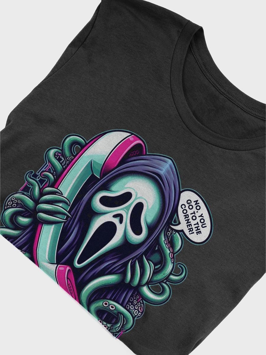 No, You Go To The Corner Shirt product image (45)