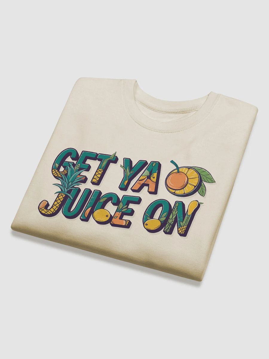 "Get Ya Juice On" Premium Unisex Bone Sweatshirt product image (4)