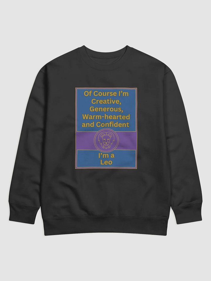 Of Course I’m Leo Zodiac Sign Sweatshirt, Zodiac Sign vibes, Leo Sweatshirt, Astrological Sweatshirt product image (1)