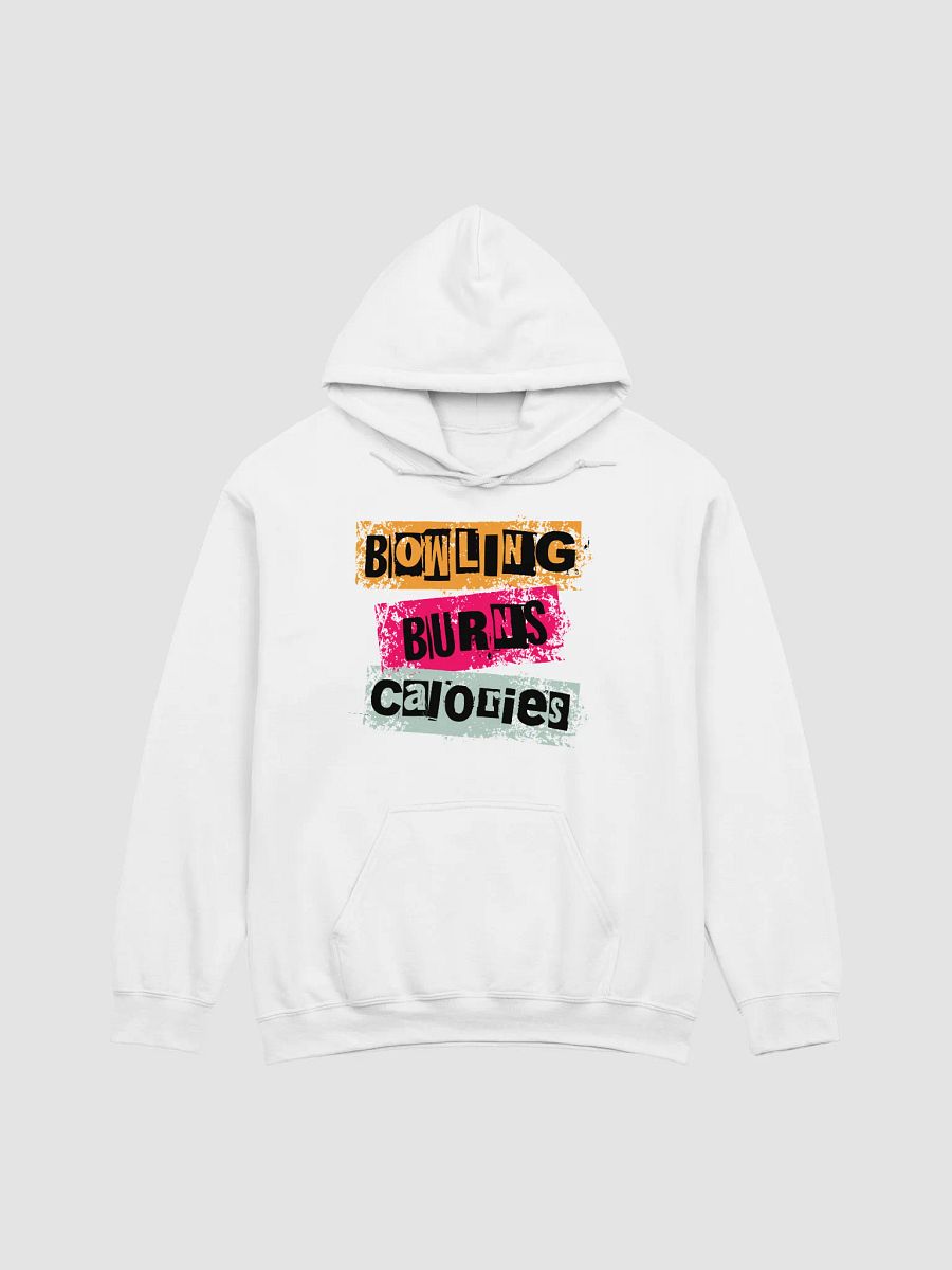 Bowling Burns Calories Hoodie product image (28)