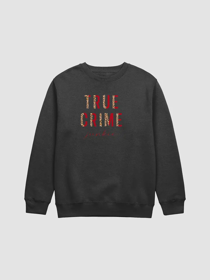 True Crime Junkie Unisex Long Sleeve Sweatshirt product image (5)