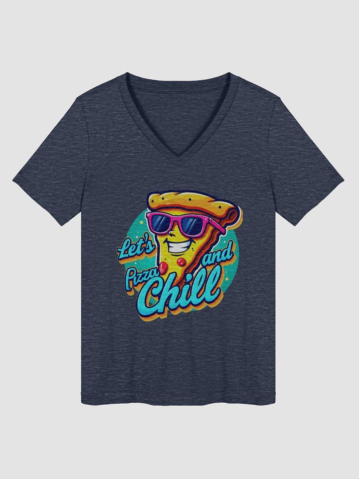 Pizza and Chill V-Neck Tee Bella+Canvas (Women's) product image (3)