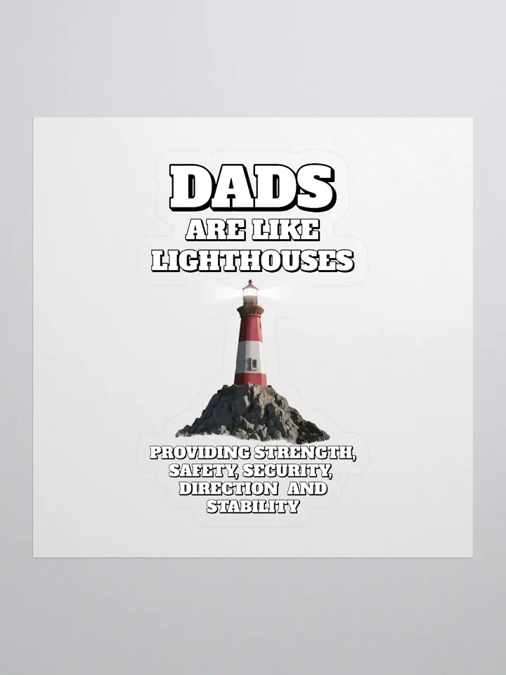 Dads Are Like Lighthouses Inspirational Sticker product image (1)