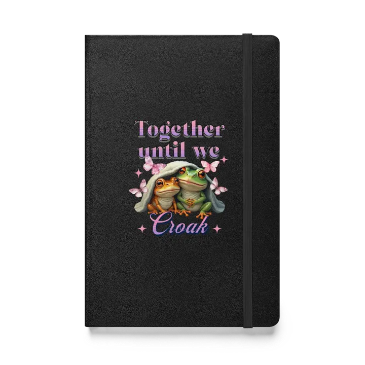 Together Until We Croak Frog Whimsical Hardcover Notebook product image (1)