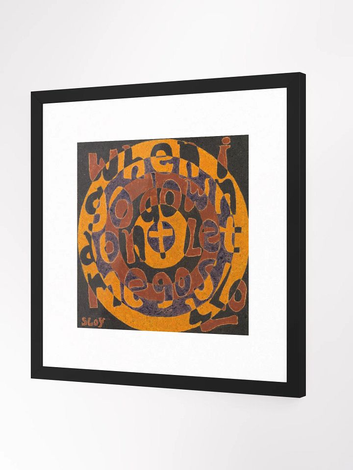 When I Go down Print Framed product image (5)