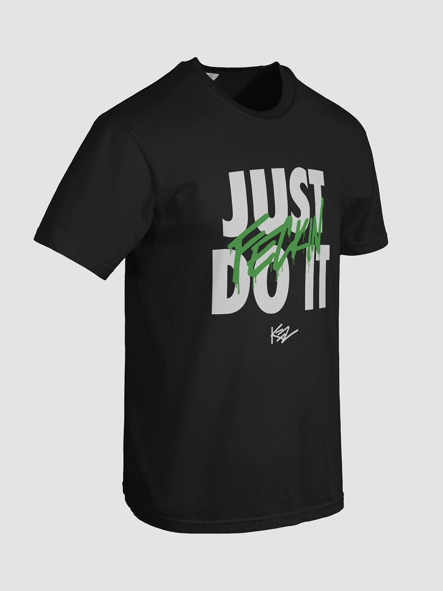 Just Feckin Do It - Tee - Black product image (8)