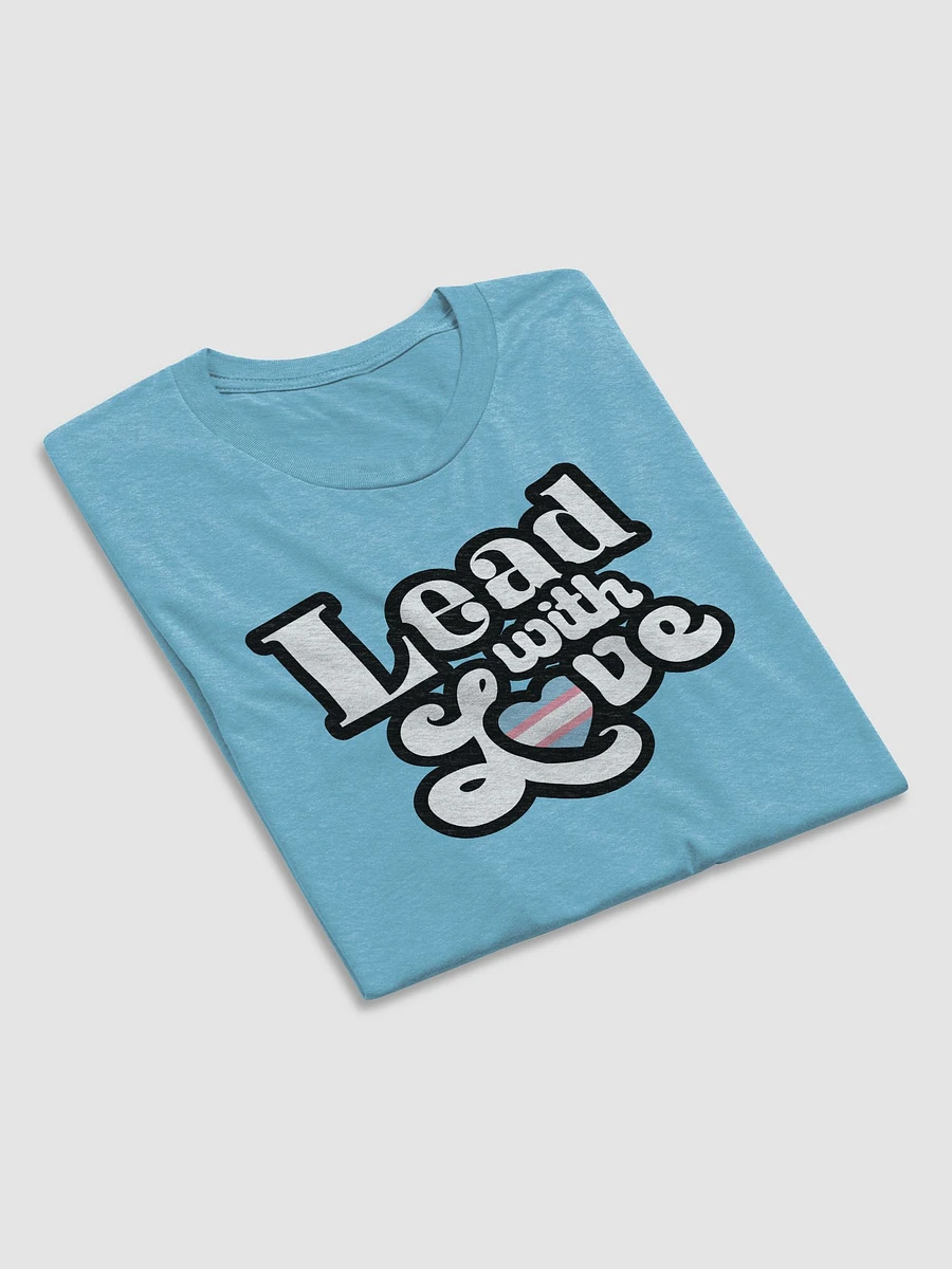 Lead With Love T-Shirt: Transgender product image (66)