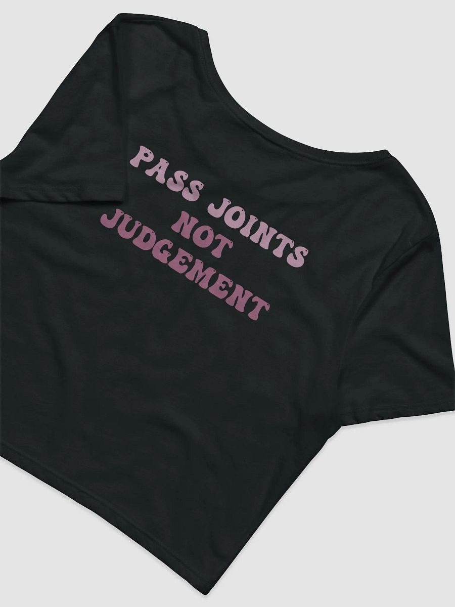 Alien Bud ft Pass Joints Not Judgement Crop Top product image (4)