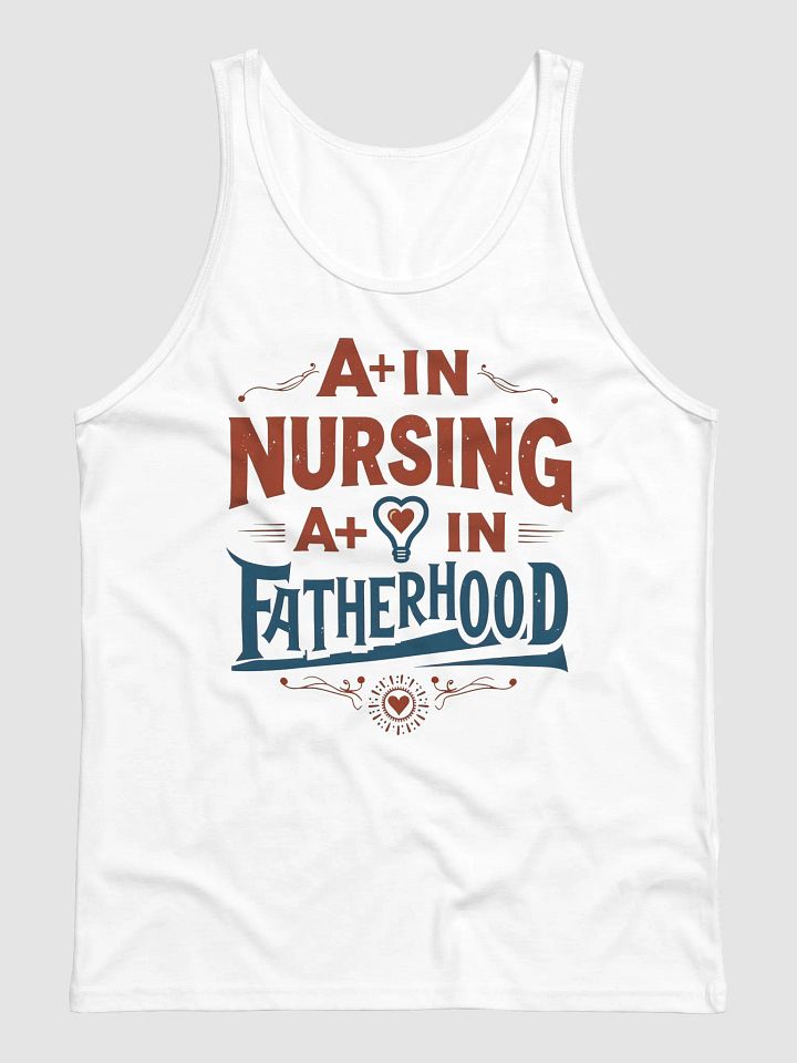 A+ in Nursing A+ in Fatherhood Tank Top product image (2)