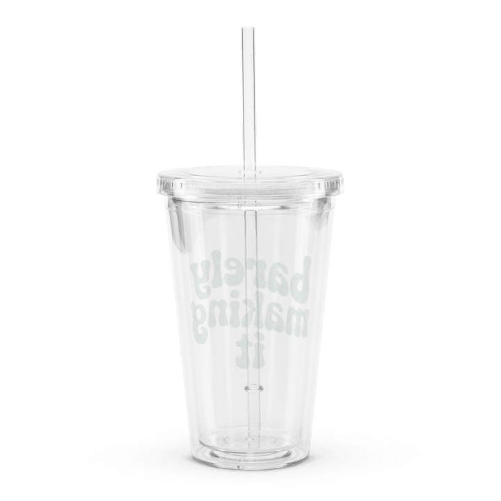 Barely Making It Plastic Tumbler product image (2)