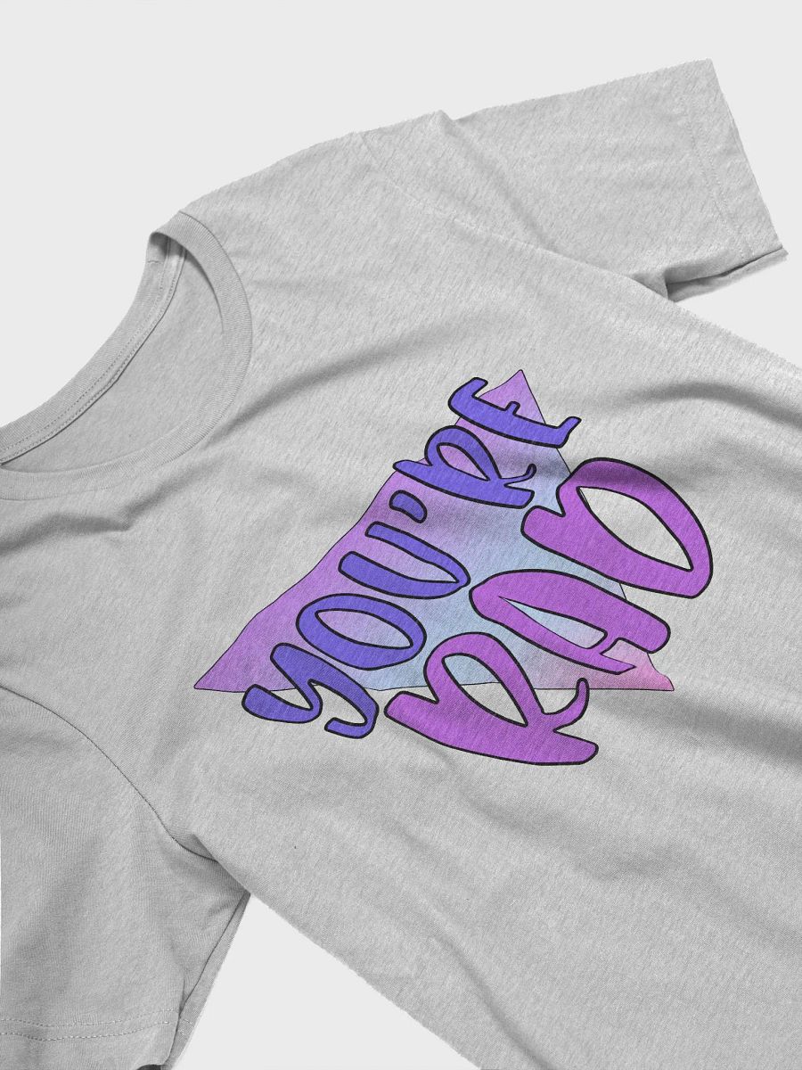 You're Rad Super Soft Unisex T-shirt product image (3)