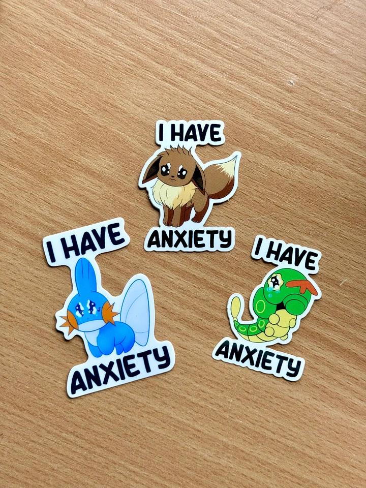 I Have Anxiety Stickers product image (1)