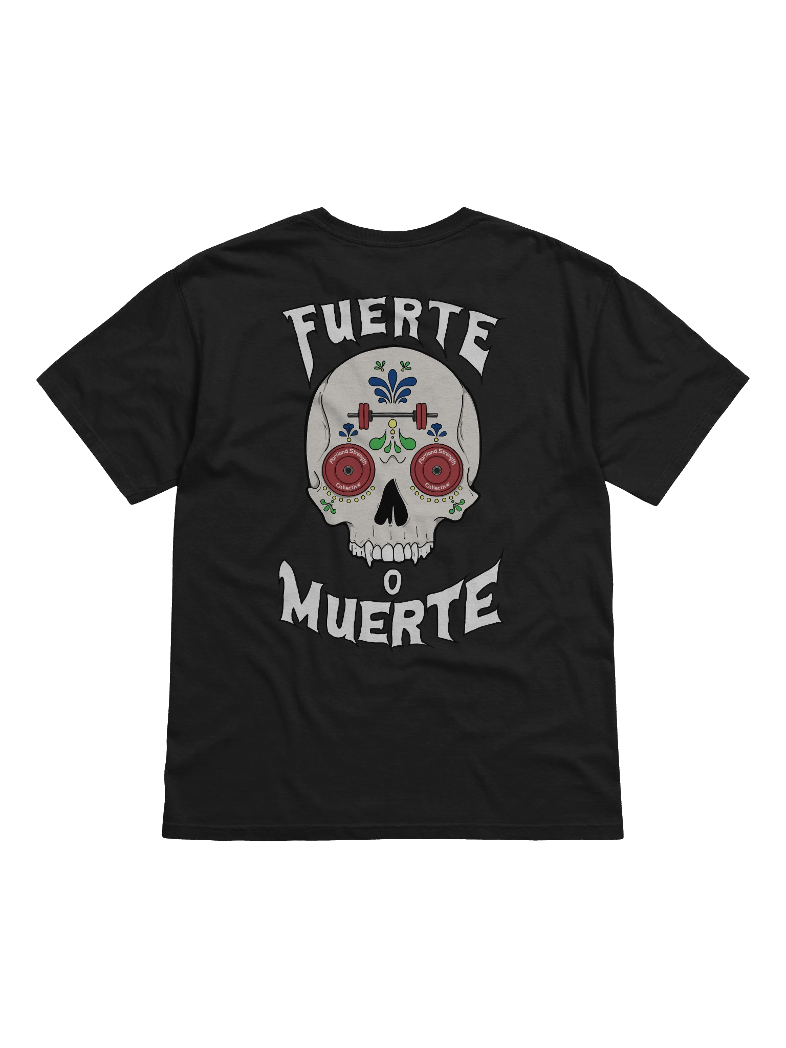 Fuerte o Muerte Tee product image (2)