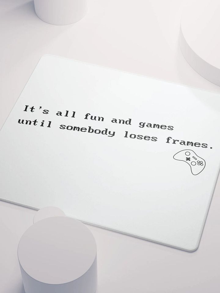 It's all fun and games... Gamer mousemat (Generic) product image (1)