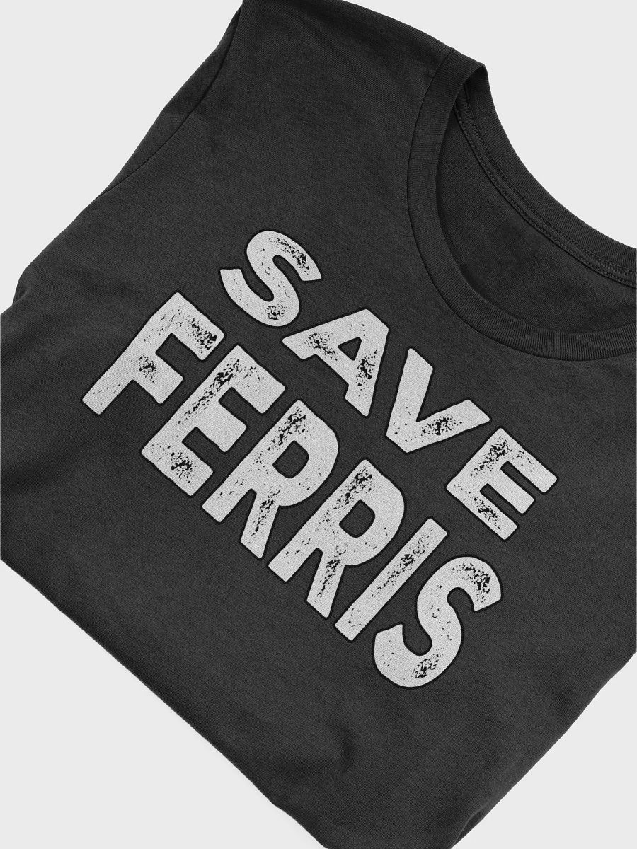 Save Ferris T-Shirt product image (48)