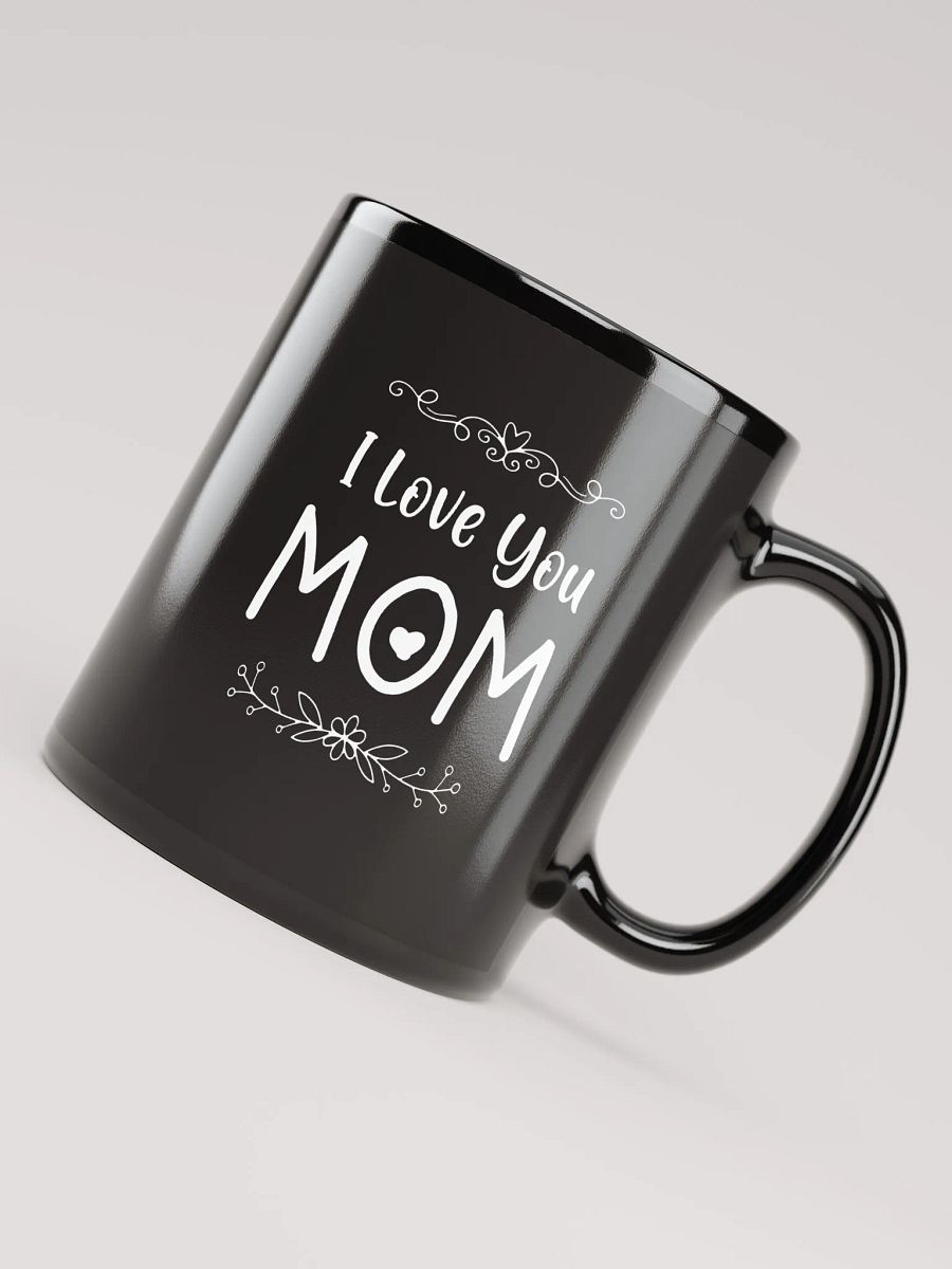 I Love You Mom Black Mug product image (7)