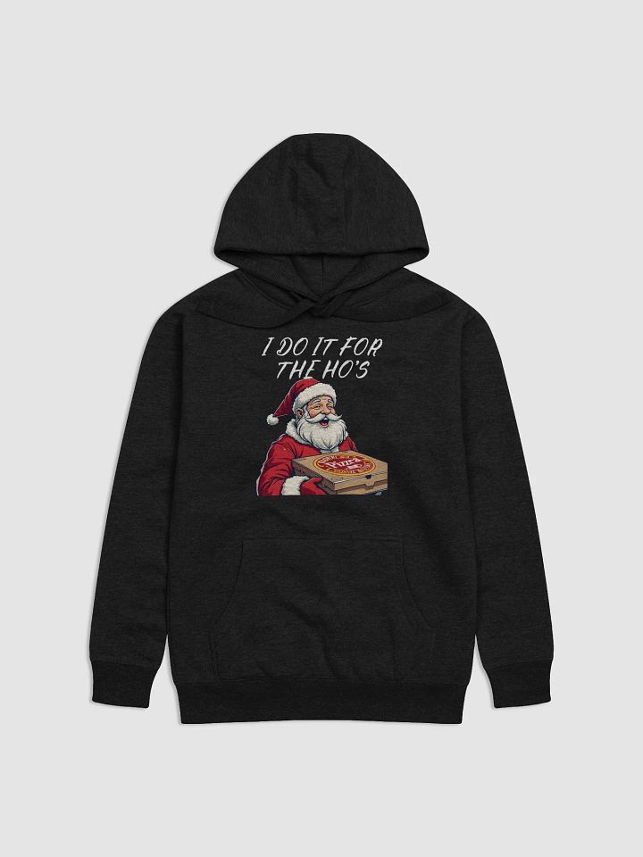 I Do it For The Ho's Hoodie product image (5)
