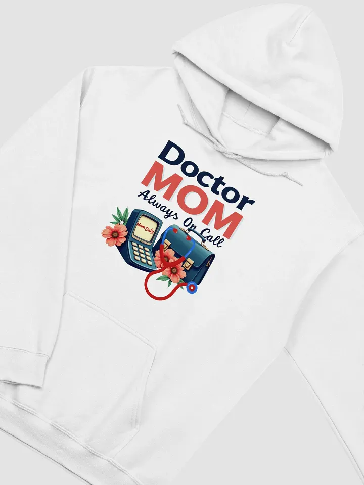 Doctor MOM Always On Call Hoodie product image (16)