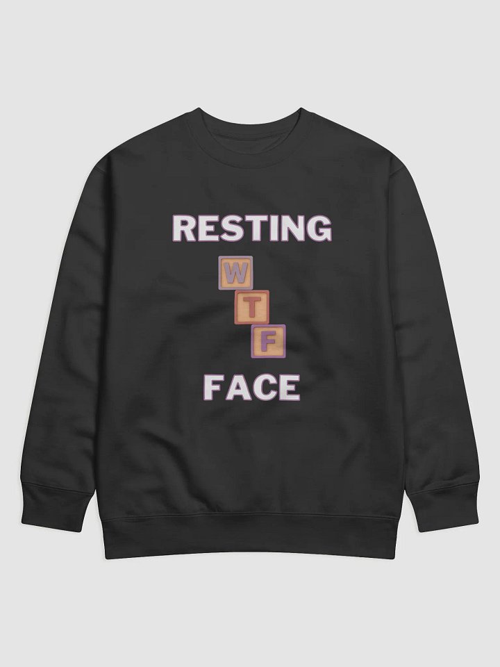 Resting WTF Face Premium Sweatshirt product image (1)