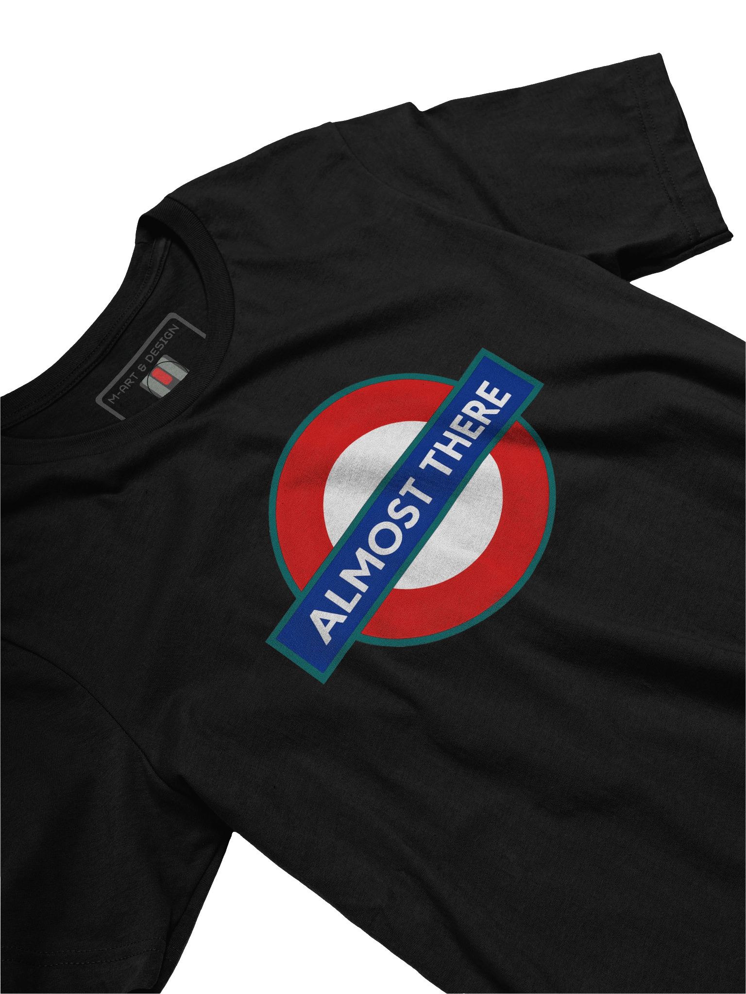 ALMOST THERE T-Shirt – Funny Transit Inspired Design Unisex Tee for Commuters, Dreamers & Delayed Souls product image (3)