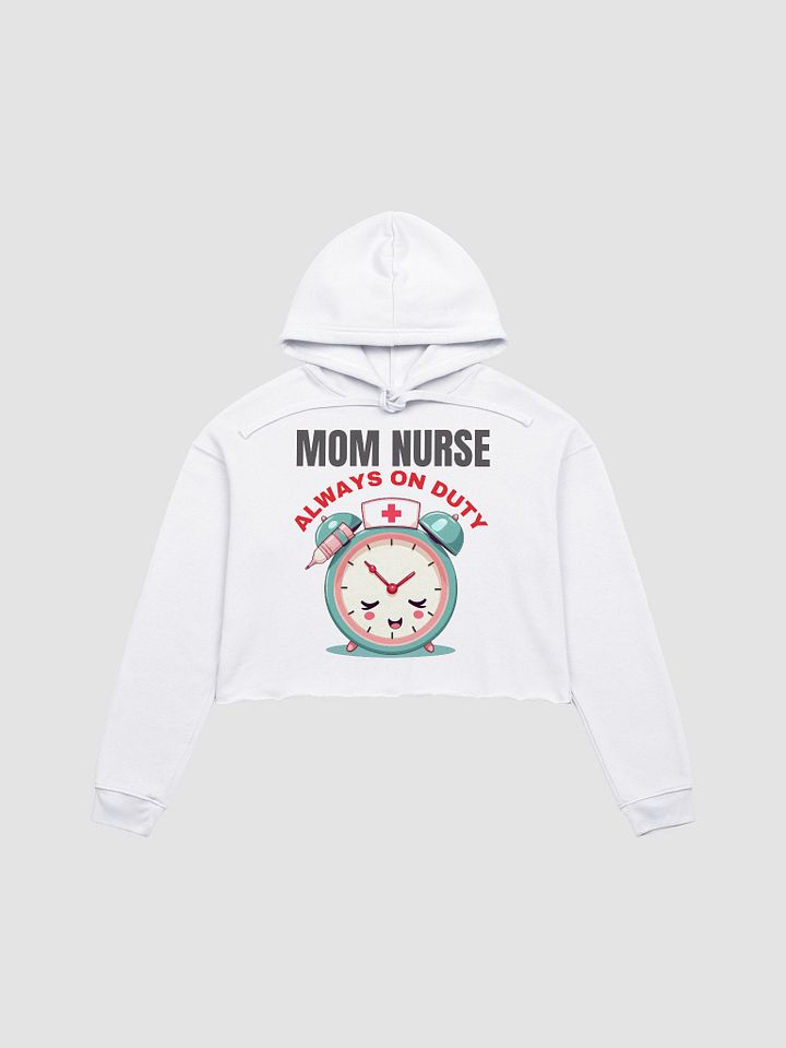 Mom Nurse Always On Duty Crop Hoodie product image (7)