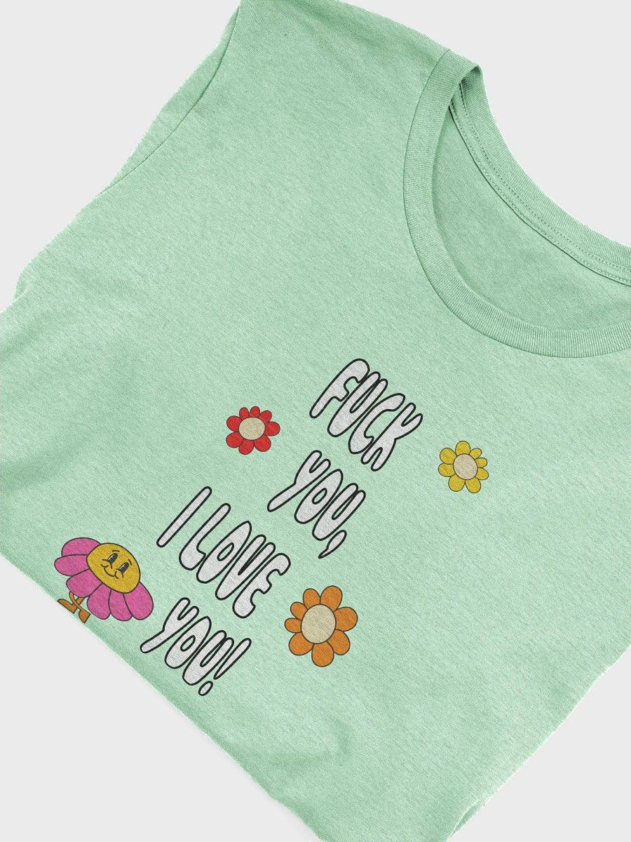 Fuck You, I Love You T-Shirt product image (1)