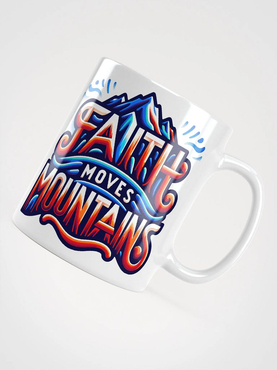 Faith Moves Mountains Ceramic Mug product image (5)