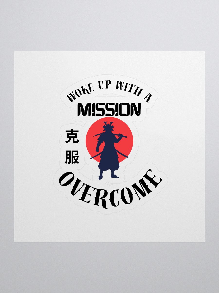 Woke Up With Mission - Samurai - Overcome - Alt - Sticker product image (1)