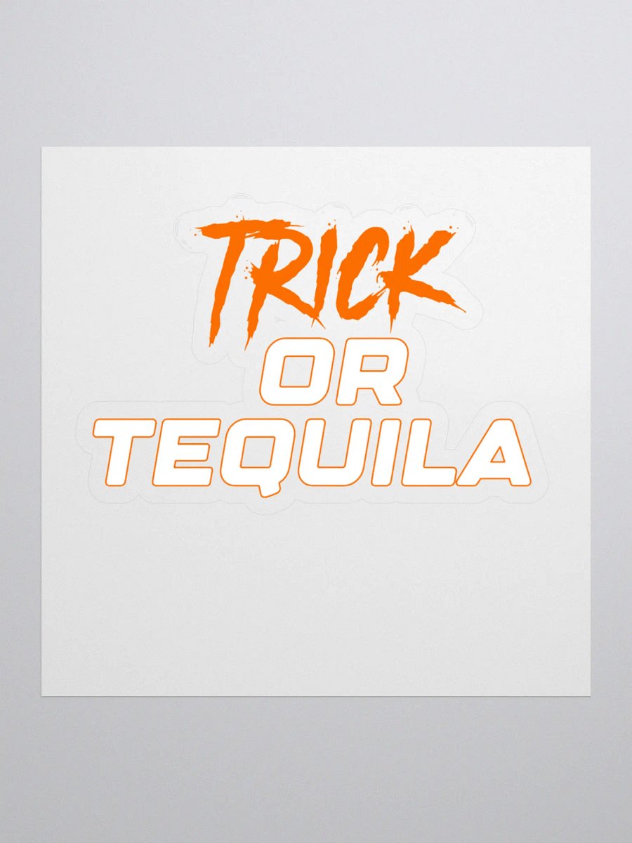 Trick or Tequila Sticker product image (1)