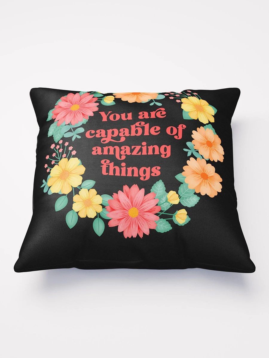 You are capable of amazing things - Motivational Pillow Black product image (2)