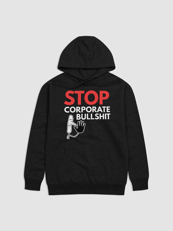 STOP corporate bullshit Hoodie product image (2)