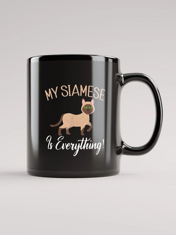 My Siamese Is Everything product image (1)