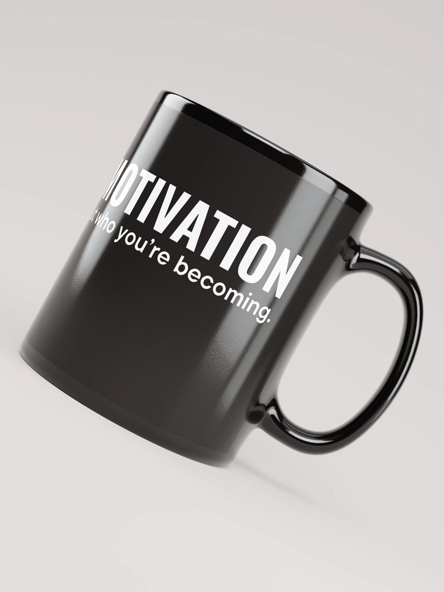 DISCIPLINE > MOTIVATION – BECOMING OVER HYPE | Mug product image (8)