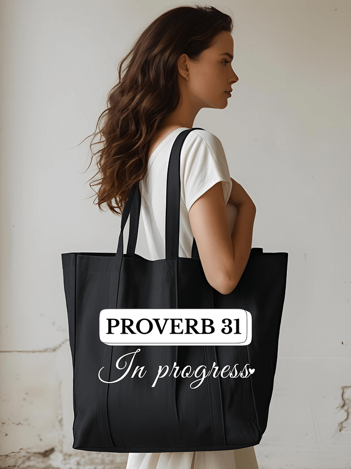 Proverb 31 in Progress, Organic Tote Bag product image (1)